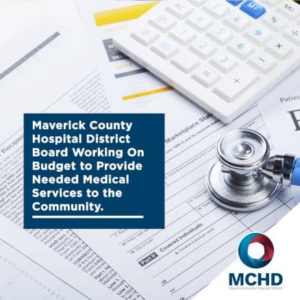 maverick county hospital district board working on budget to provide needed medical services to the community 62d15516e73e0